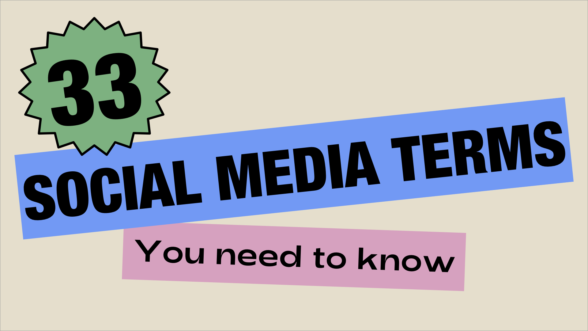 33 Social Media Terms You Need To Know