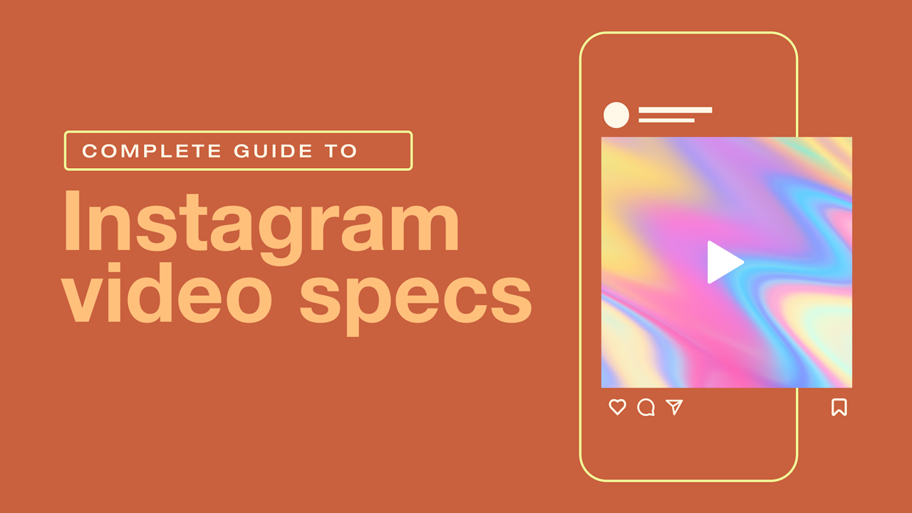 Guide to Instagram video specs