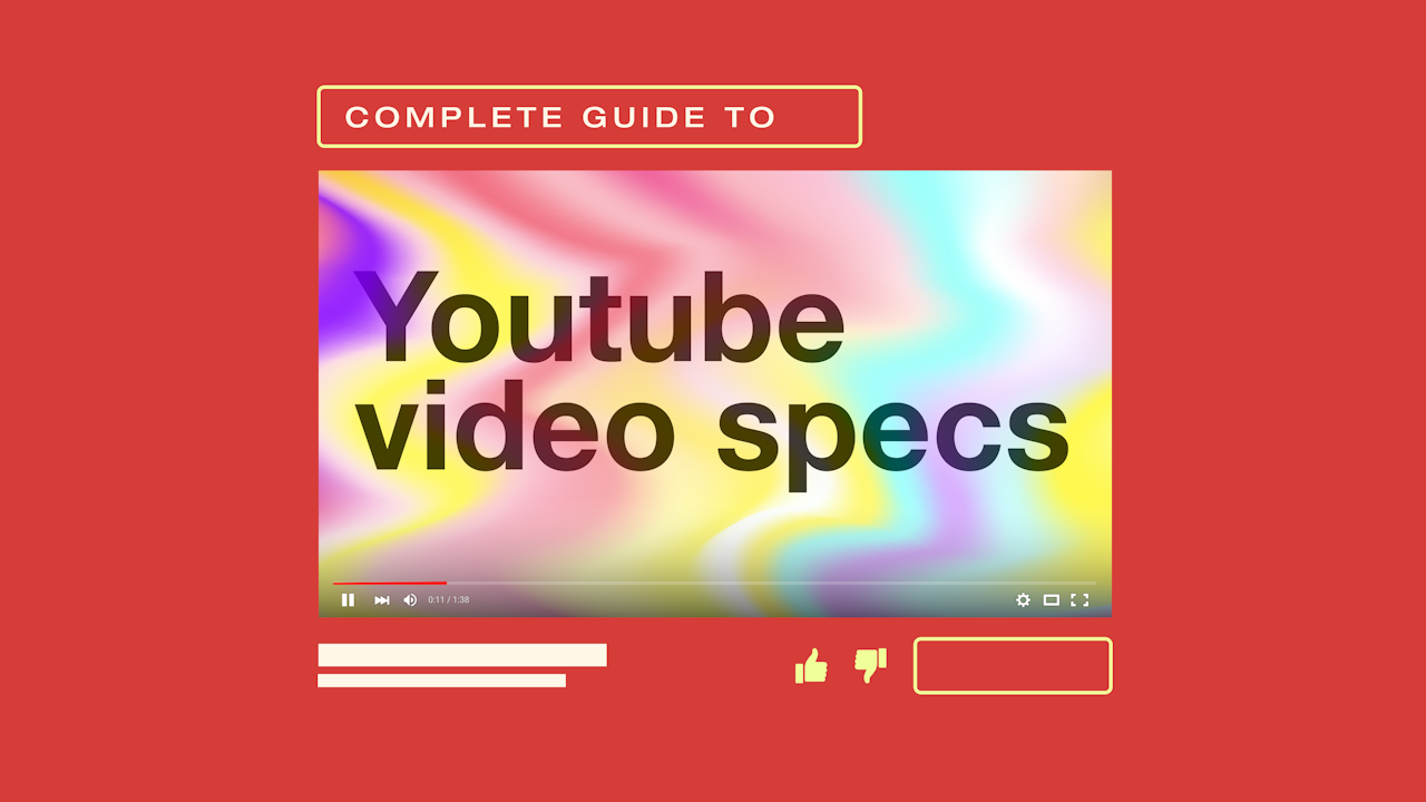 Complete guide to YouTube video specs