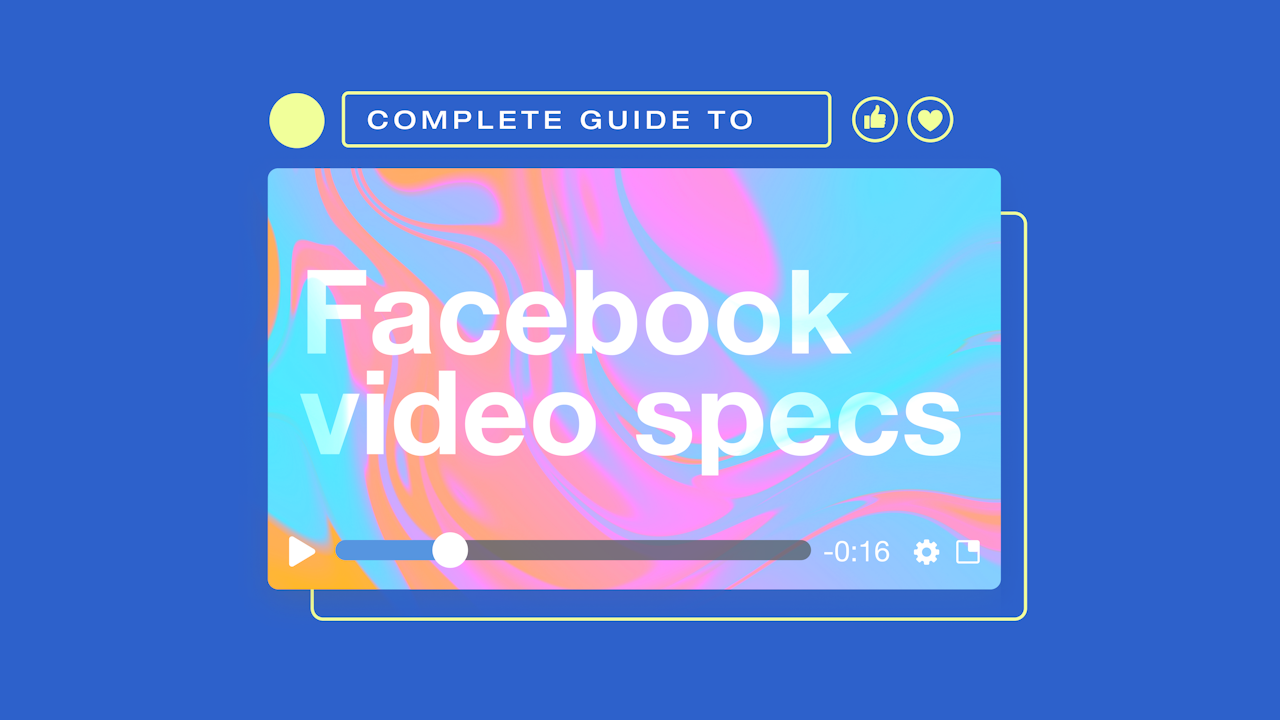 Guide to Facebook video specs