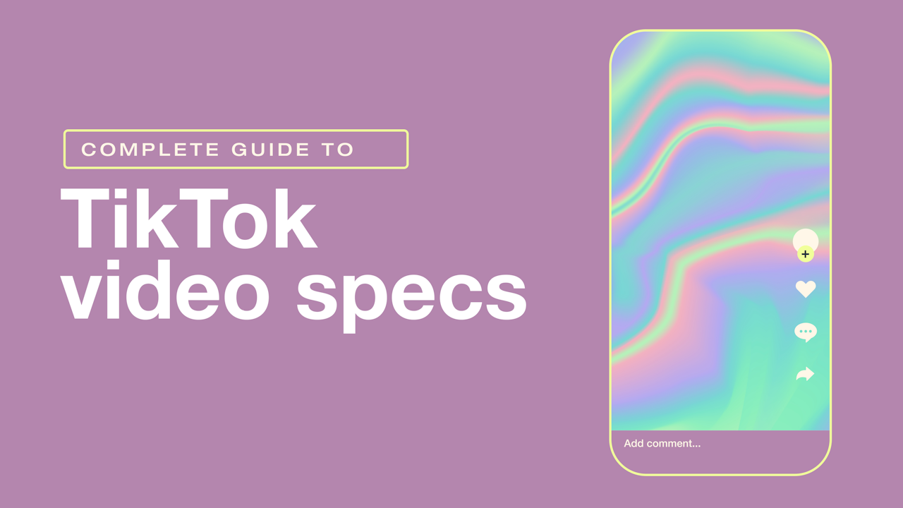 Complete guide to TikTok video specs