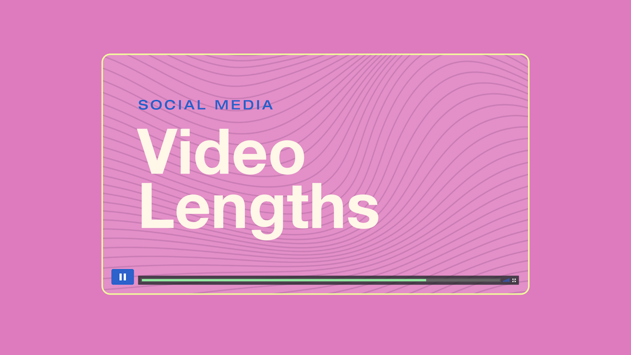 Guide to Social Media Video Lengths